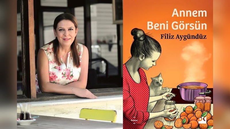 Filiz Aygündüz’den yeni roman: Annem Beni Görsün