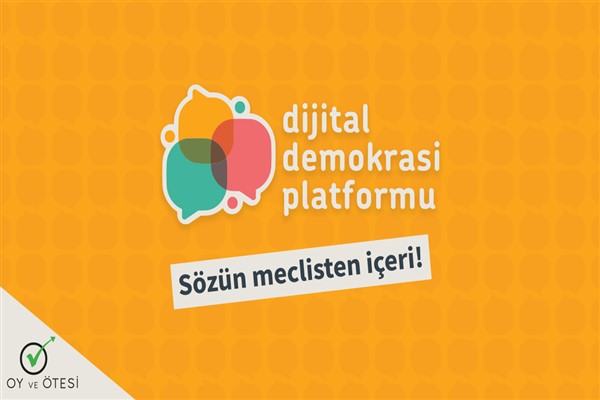 Oy ve Ötesi “Dijital Demokrasi Platformu”nu kurdu
