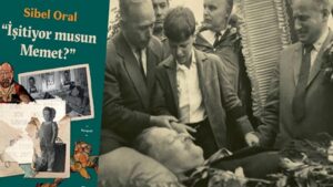 İşitiyor musun Memet? | Sibel Oral, Nâzım Hikmet’e hasretle büyüyen Memet’in kitabını yazdı