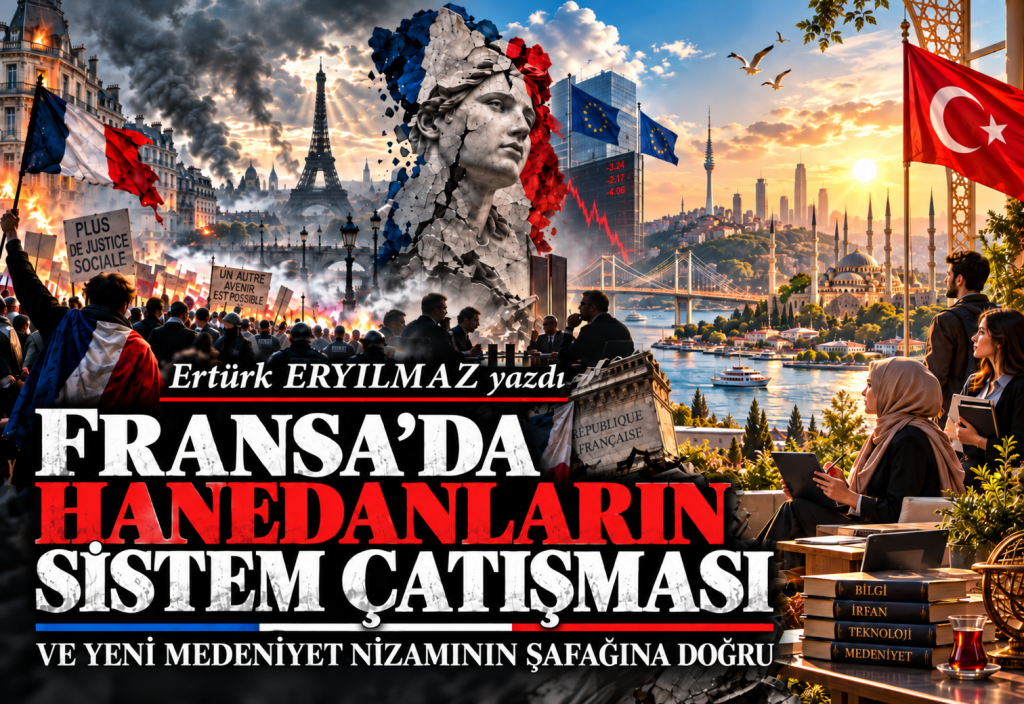 Fransa’da Hanedanların Sistem Çatışması ve Yeni Medeniyet Nizamının Şafağına Doğru
