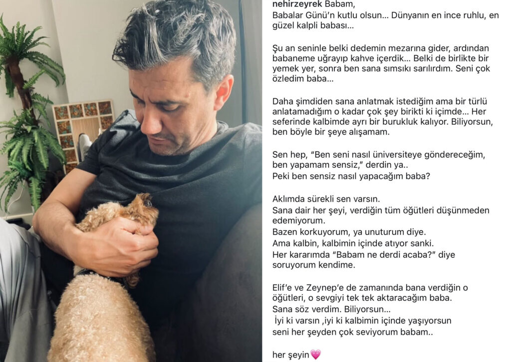 Ferdi Zeyrek’in kızı Nehir Zeyrek, Babalar Günü’nde babasına yazdığı içten ve dokunaklı mesajla Türkiye'nin yüreğini sızlattı. Satırları sosyal medyada yankı uyandırdı.