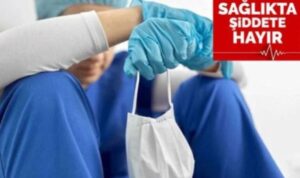 Ağustosta 29 sağlık çalışanı şiddete maruz bırakıldı