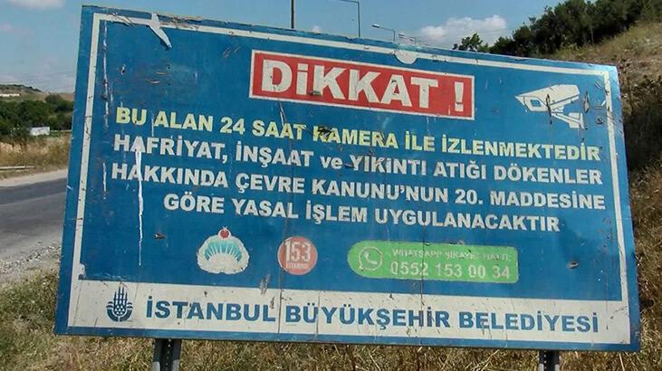 İBB’nin ‘kamera ile izleniyor’ tabelasının önüne hafriyat döktüler