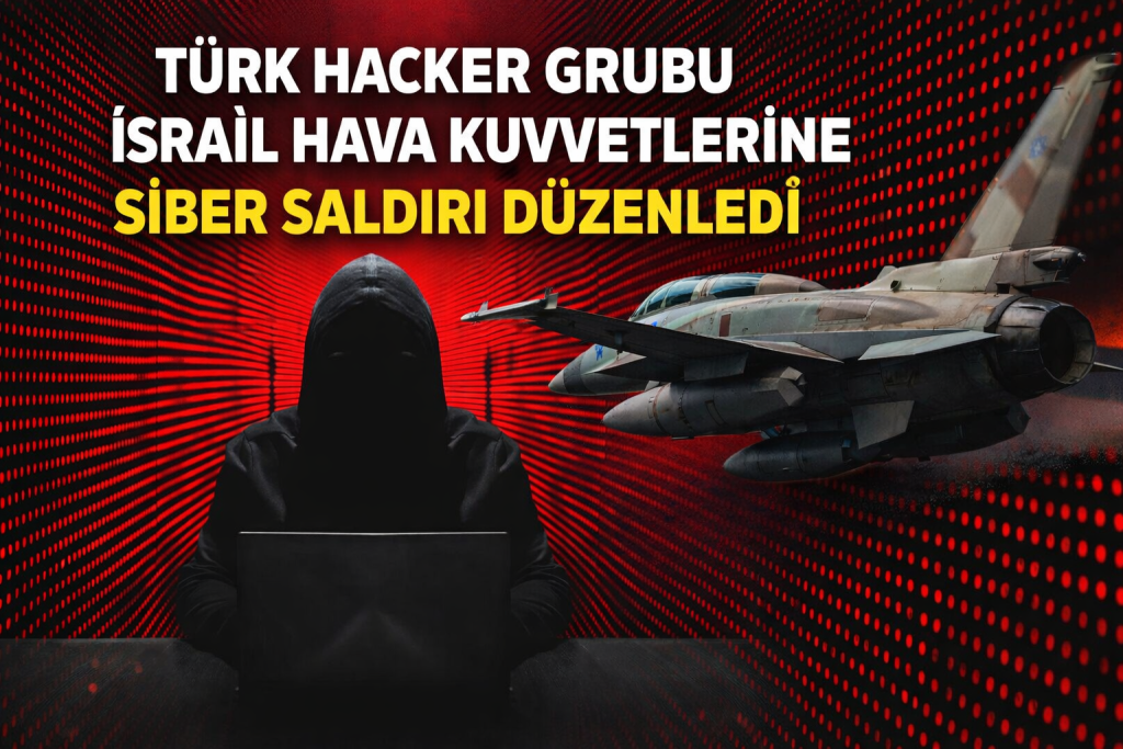 Aslan Neferler TİM Kod Adlı Grup İsrail Hava Kuvvetlerini Hackledi
